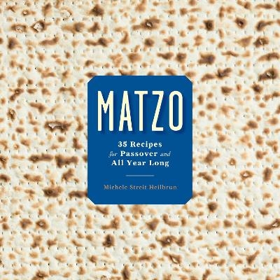 Matzo - Michele Streit Heilbrun, David Kirschner