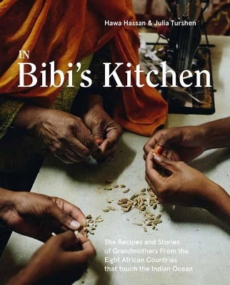 In Bibi's Kitchen - Hawa Hassan, Julia Turshen