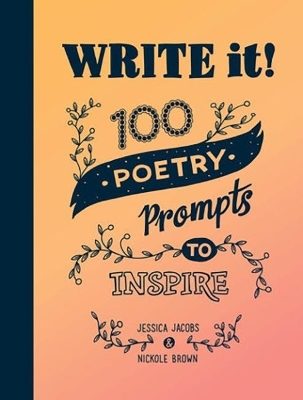 Write it! - Jessica Jacobs, Nickole Brown