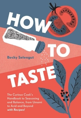How to Taste - Becky Selengut