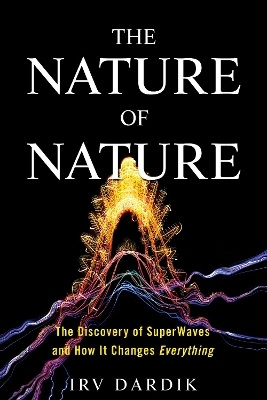 The Nature of Nature - Irving Dardik, Estee Dardik Lichter