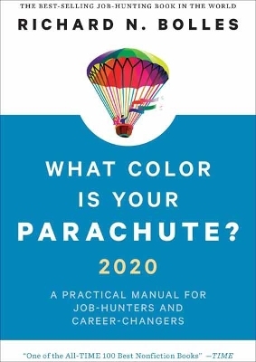 What Color Is Your Parachute? 2020 - Richard N. Bolles