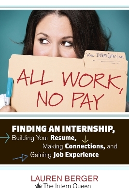 All Work, No Pay - Lauren Berger