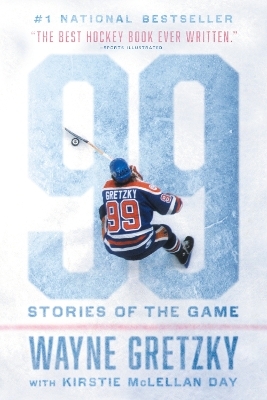 99: Stories of the Game - Wayne Gretzky, Kirstie McLellan Day