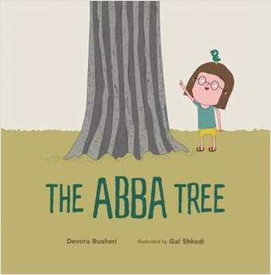 The Abba Tree - Devora Busheri