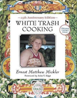 White Trash Cooking - Ernest Matthew Mickler