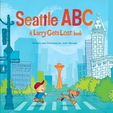 Seattle ABC: A Larry Gets Lost Book - Skewes, John