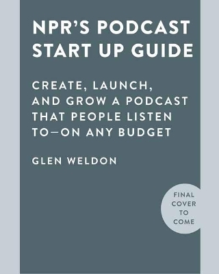 NPR#s Podcast Startup Guide - Glen Weldon