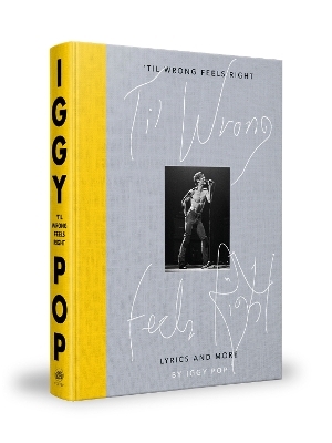 'Til Wrong Feels Right -  Iggy Pop