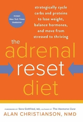 The Adrenal Reset Diet - Alan Nmd Christianson