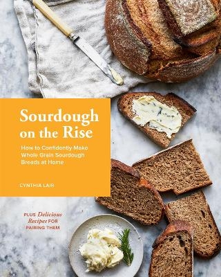 Sourdough on the Rise - Cynthia Lair