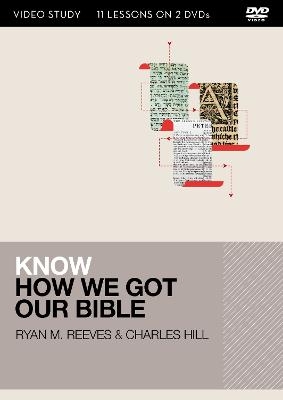 Know How We Got Our Bible Video Study