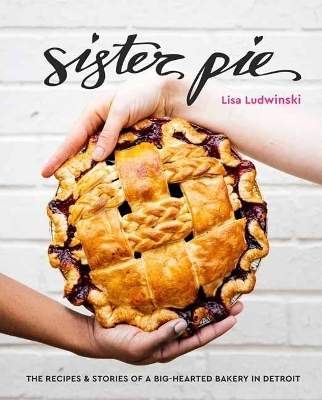 Sister Pie - Lisa Ludwinski