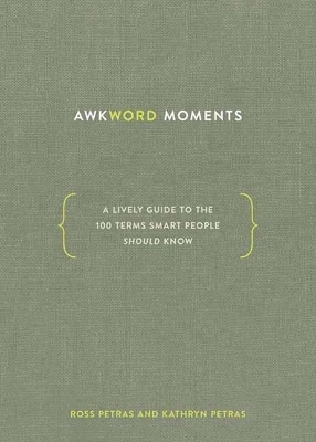 Awkword Moments - Ross Petras, Kathryn Petras