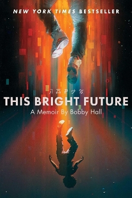 This Bright Future - Bobby Hall