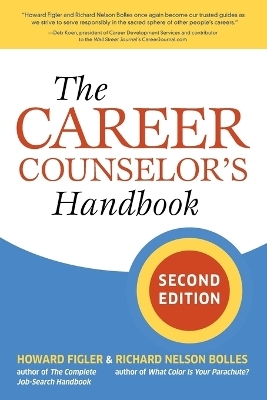 The Career Counselor's Handbook, Second Edition - Howard Figler, Richard N. Bolles