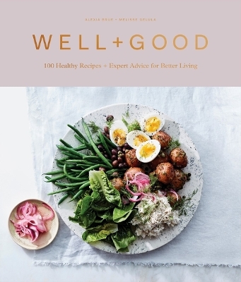 Well+Good - Alexia Brue, Melisse Gelula