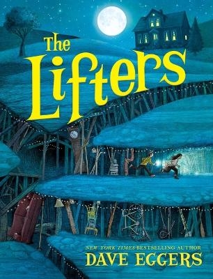 The Lifters - Dave Eggers