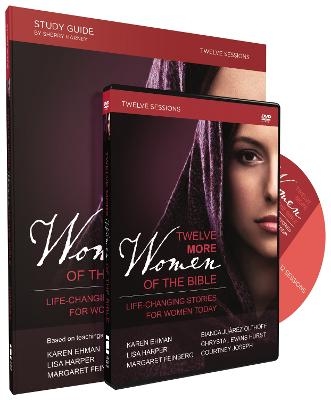Twelve More Women of the Bible Study Guide with DVD - Lisa Harper, Karen Ehman, Chrystal Evans Hurst, Bianca Juarez Olthoff, Margaret Feinberg