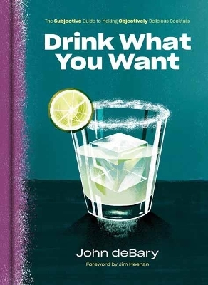 Drink What You Want - John DeBary