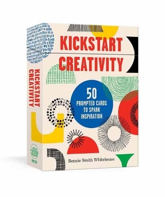 Kickstart Creativity - Bonnie Smith Whitehouse