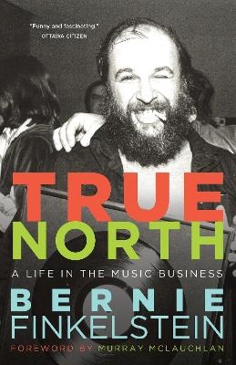 True North - Bernie Finkelstein