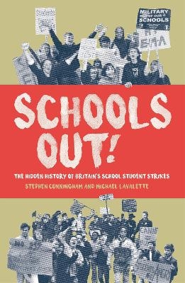 Schools Out! - Michael Lavalette, Steve Cunningham