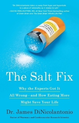 The Salt Fix - Dr. James DiNicolantonio