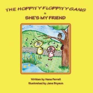 The Hoppity Floppity Gang in She's My Friend