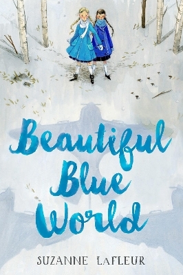 Beautiful Blue World - Suzanne LaFleur