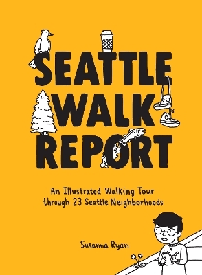 Seattle Walk Report - Susanna Ryan