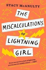 The Miscalculations of Lightning Girl - McAnulty, Stacy