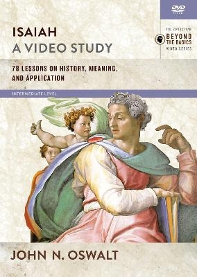 Isaiah, A Video Study - John N. Oswalt