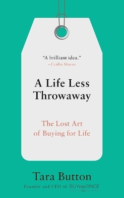 A Life Less Throwaway