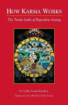 How Karma Works - Geshe Sonam Rinchen