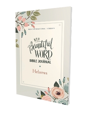 NIV, Beautiful Word Bible Journal, Hebrews, Paperback, Comfort Print -  Zondervan
