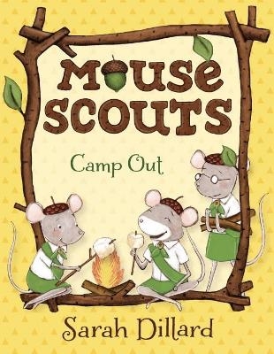 Mouse Scouts: Camp Out - Sarah Dillard