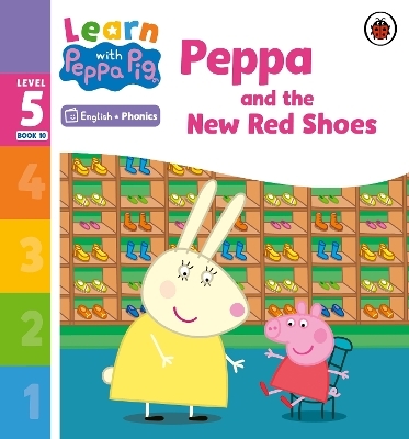 Learn with Peppa Phonics Level 5 Book 10 &ndash; Peppa and the New Red Shoes (Phonics Reader) -  Peppa Pig
