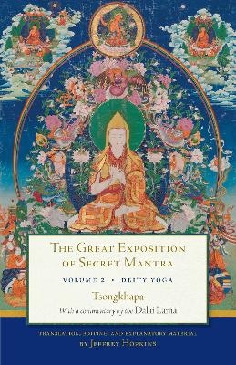 The Great Exposition of Secret Mantra, Volume Two -  H.H. the Fourteenth Dalai Lama,  Tsongkhapa