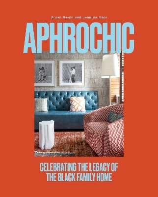 AphroChic - Jeanine Hays, Bryan K. Mason