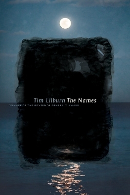 The Names - Tim Lilburn