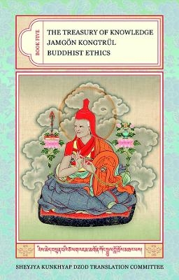 The Treasury of Knowledge: Book Five - Jamgon Kongtrul