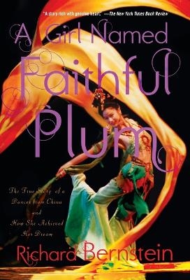 A Girl Named Faithful Plum - Richard Bernstein