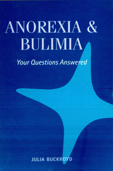 Anorexia & Bulimia -  Julia Buckroyd