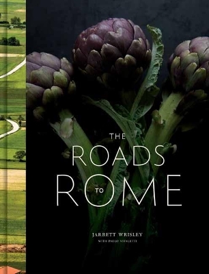 The Roads to Rome - Jarrett Wrisley, Paolo Vitaletti
