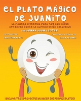 El Plato M&aacute;gico De Juanito - Donna Daun Lester