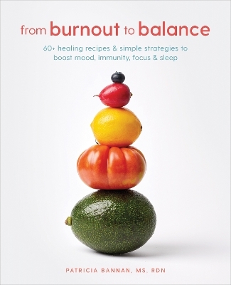 From Burnout to Balance - Patricia Bannan