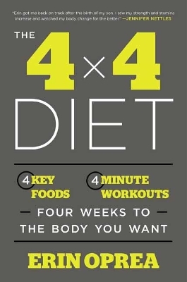 The 4 x 4 Diet - Erin Oprea
