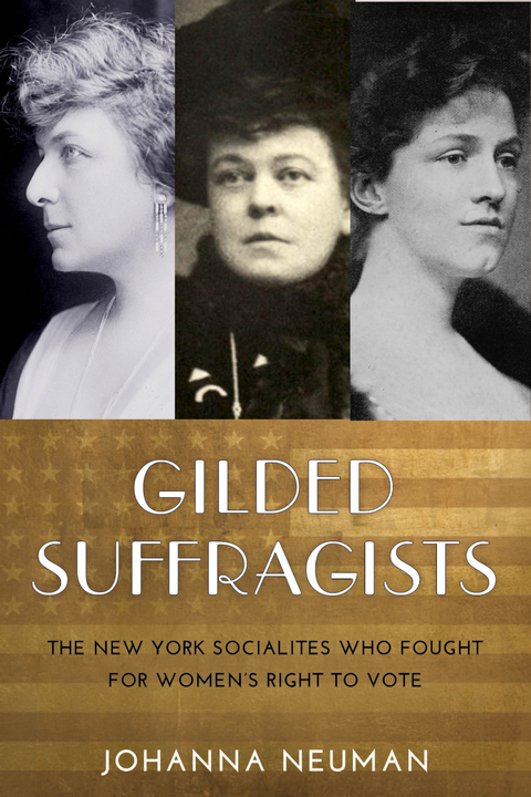 Gilded Suffragists - Johanna Neuman