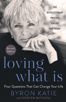 Loving What Is, Revised Edition